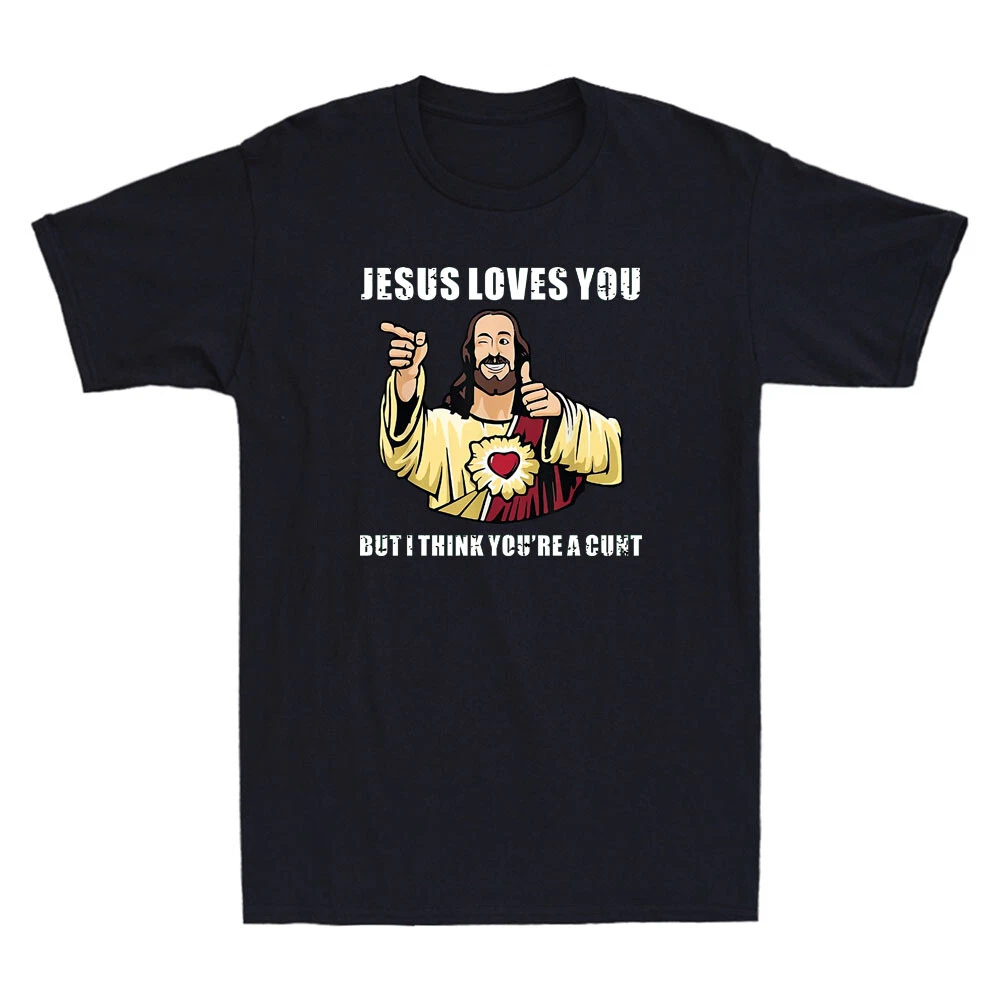 Jesus Loves You I Think You're - огляд і ціна Street Fashion Quotes